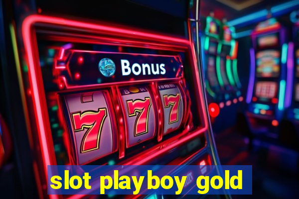 slot playboy gold