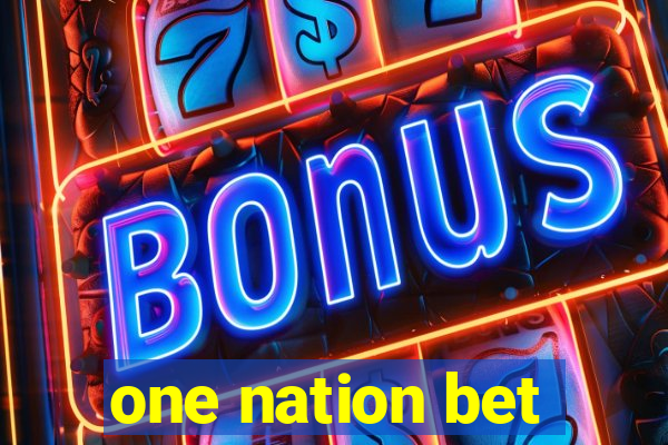 one nation bet