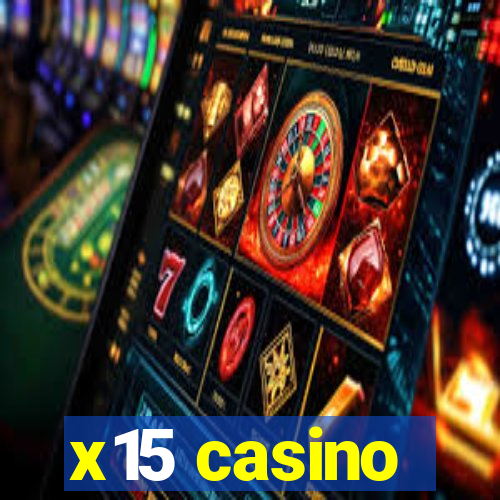 x15 casino