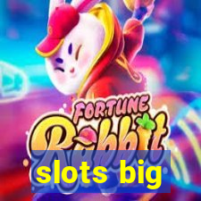 slots big