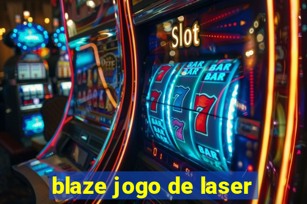 blaze jogo de laser