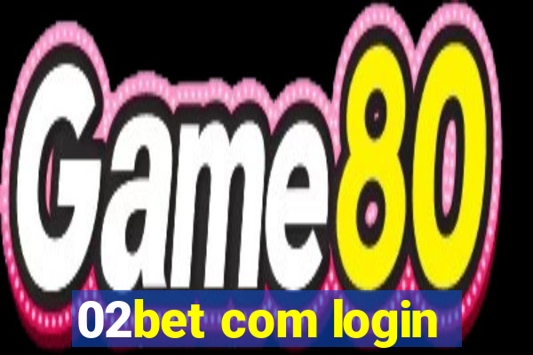 02bet com login