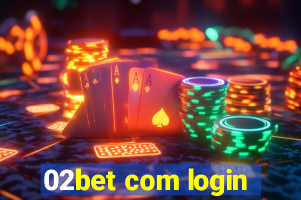 02bet com login