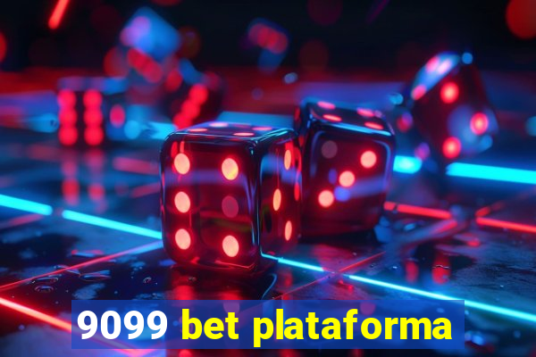 9099 bet plataforma