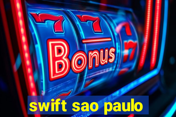 swift sao paulo