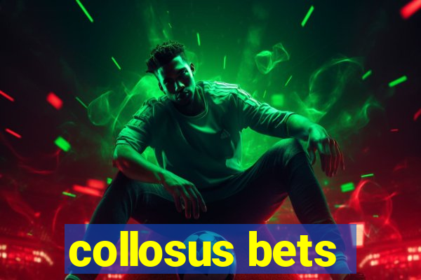 collosus bets