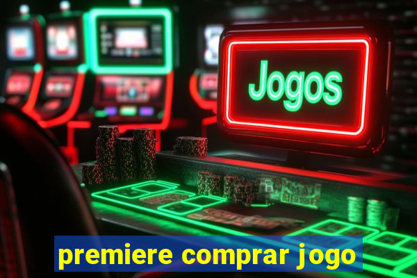 premiere comprar jogo