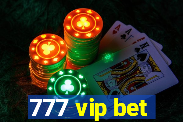 777 vip bet