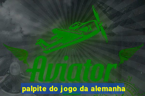 palpite do jogo da alemanha