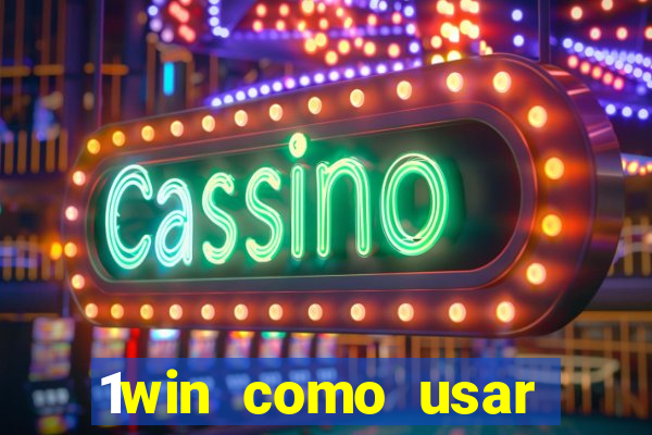 1win como usar bono de casino