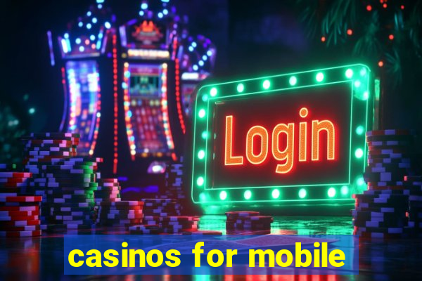 casinos for mobile