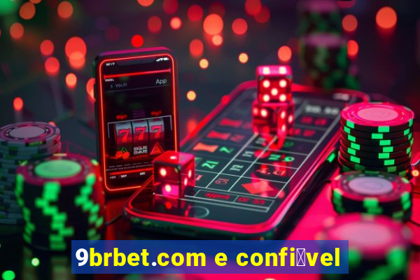 9brbet.com e confi谩vel