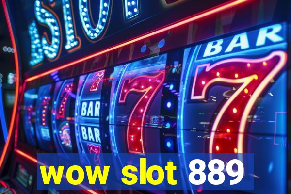 wow slot 889