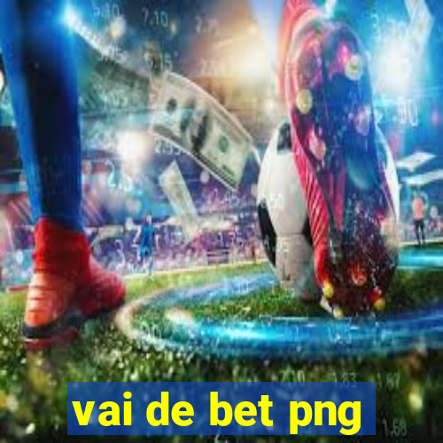 vai de bet png