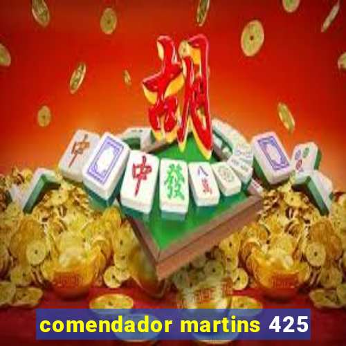 comendador martins 425