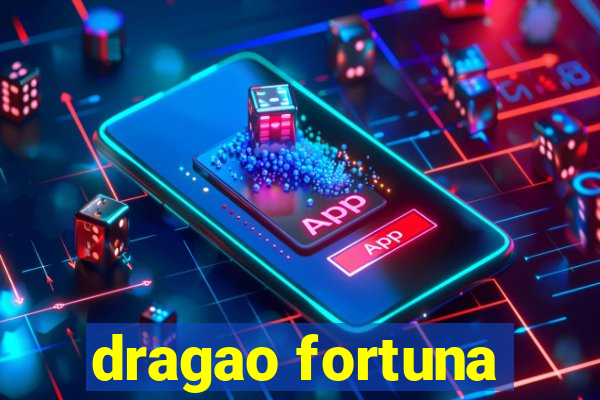 dragao fortuna