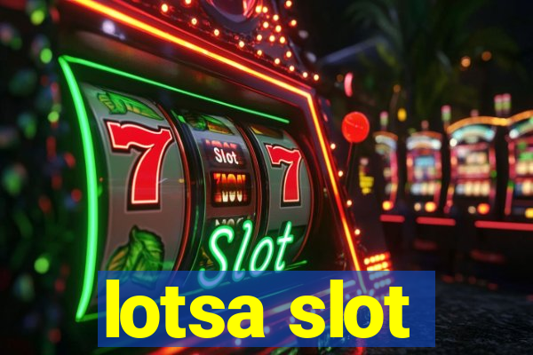 lotsa slot