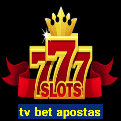 tv bet apostas