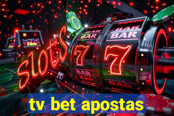 tv bet apostas