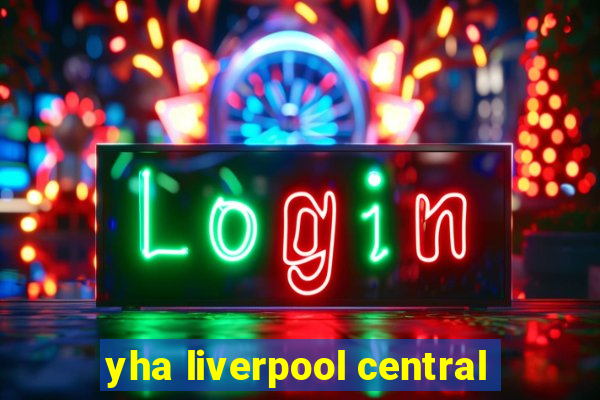 yha liverpool central