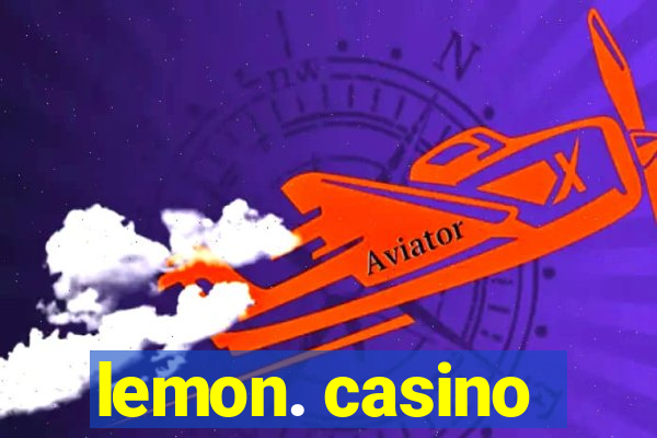 lemon. casino