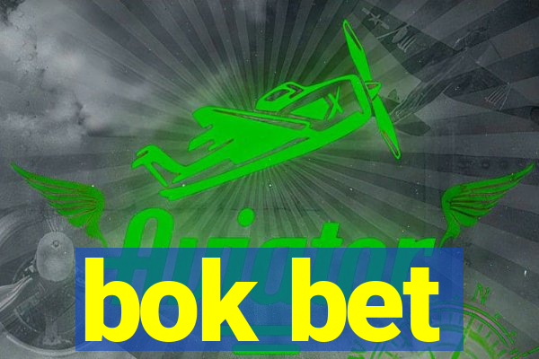 bok bet