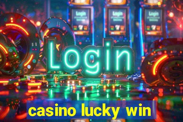 casino lucky win