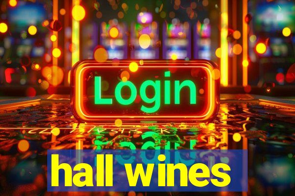 hall wines