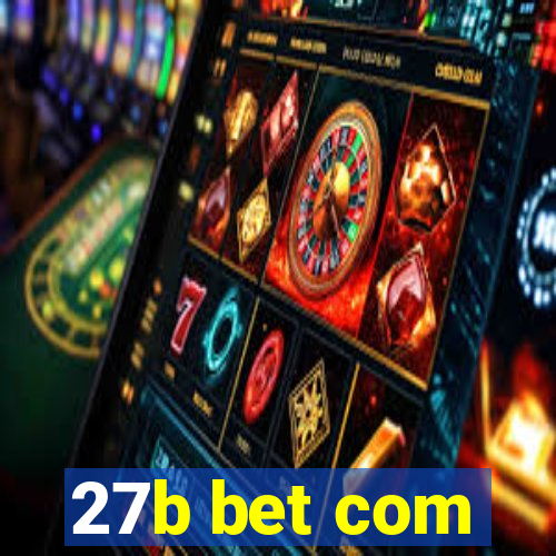 27b bet com