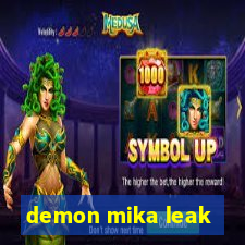 demon mika leak