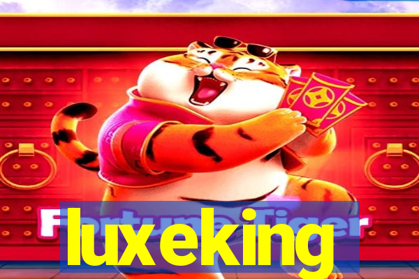 luxeking