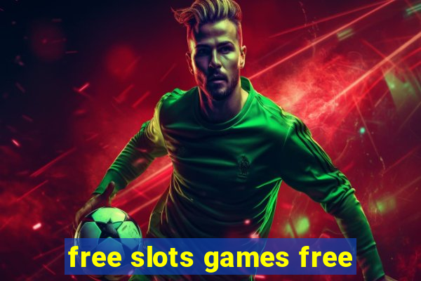 free slots games free