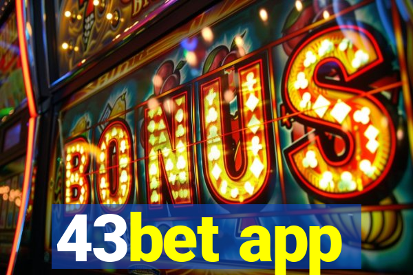 43bet app