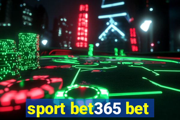 sport bet365 bet