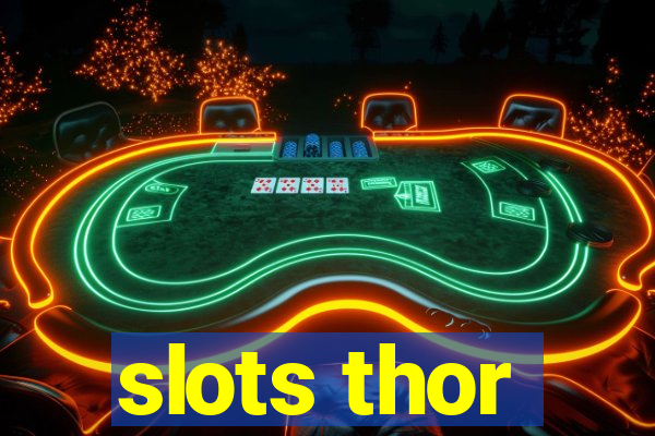 slots thor