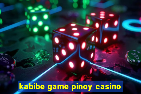 kabibe game pinoy casino