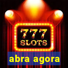 abra agora