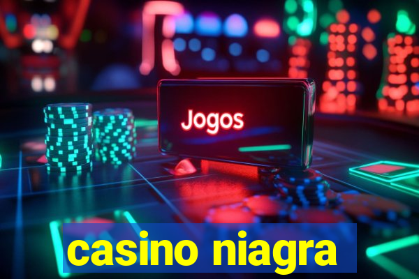 casino niagra