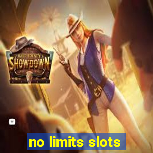 no limits slots