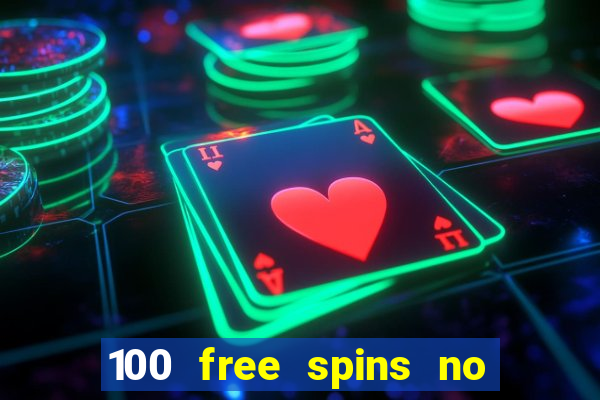 100 free spins no deposit regent casino