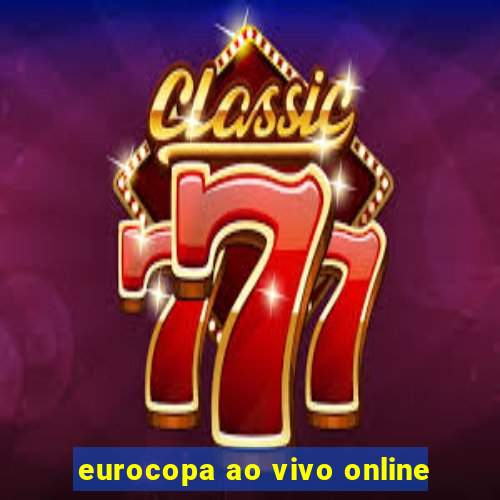 eurocopa ao vivo online