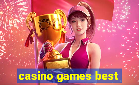 casino games best