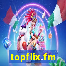 topflix.fm