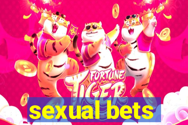 sexual bets