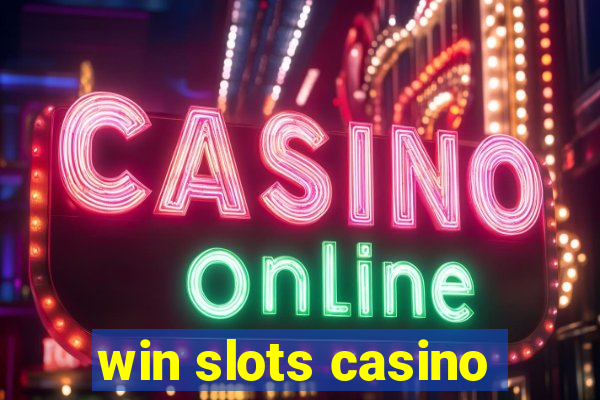 win slots casino