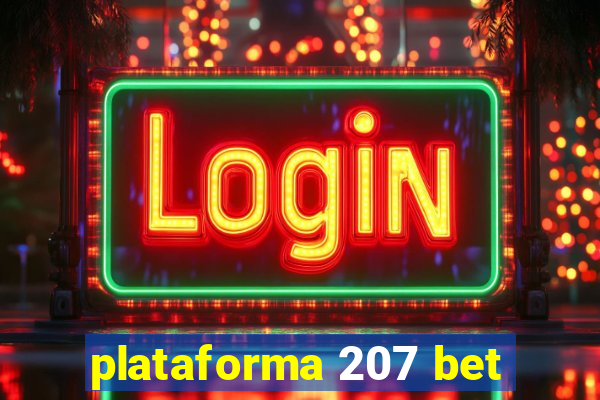 plataforma 207 bet