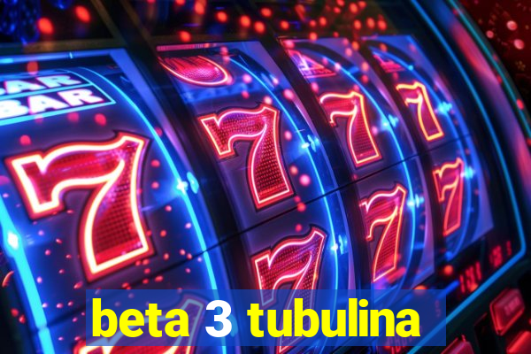 beta 3 tubulina