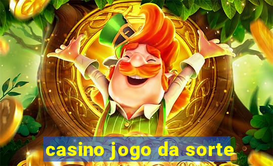 casino jogo da sorte