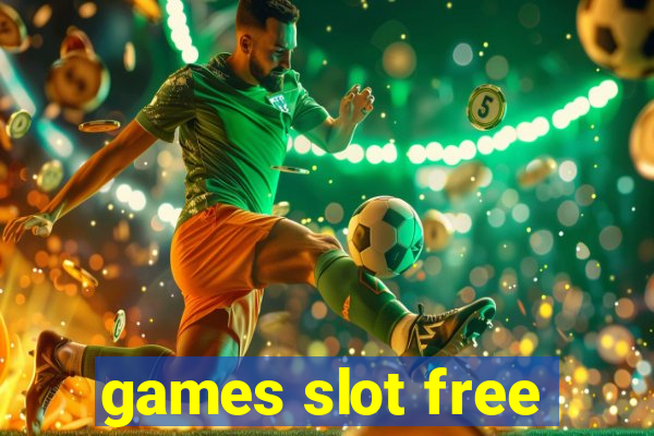 games slot free