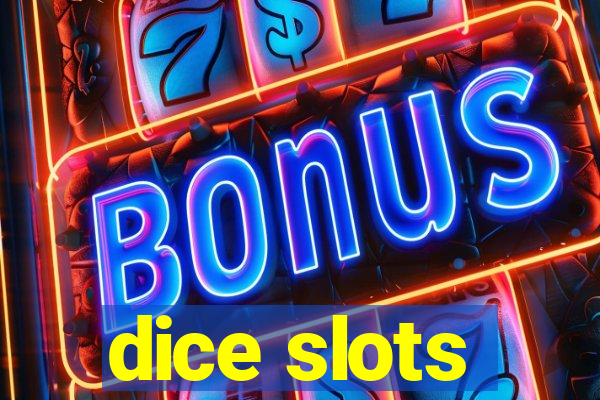 dice slots